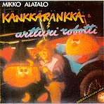 Känkkäränkkä ja Artturi Robotti v. 1984 Känkkäränkkä ja Artturi Robotti v. 1984